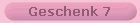 Geschenk 7